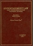 Entertainment Law: Cases and Materials on Film, Television, and Music by William D. Henslee