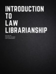 Introduction to Law Librarianship by Paul J. McLaughlin