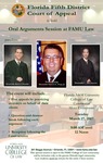 Florida Fifth District Court of Appeal to hold Oral Arguments Session at FAMU Law, 2007 by Honorable Kerry I. Evander; Honorable Vincent G. Torpy, Jr.; and Honorable C. Alan Lawson